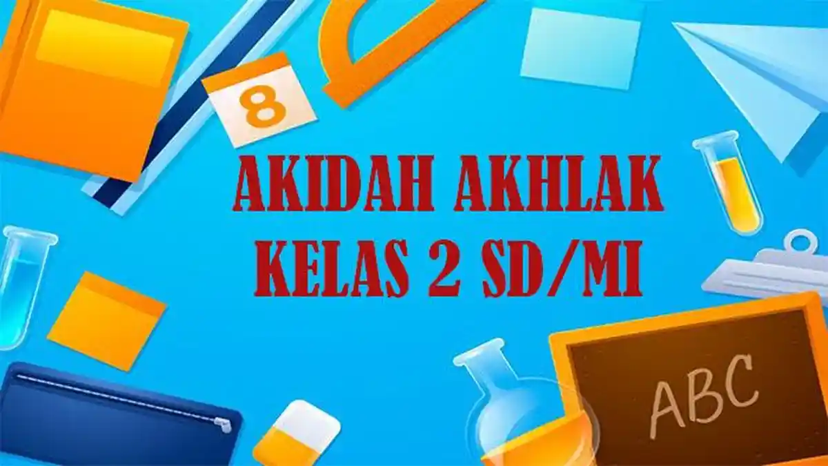 50 Soal dan Jawaban PTS Akidah Akhlak Kelas 2 SD Semester Ganjil