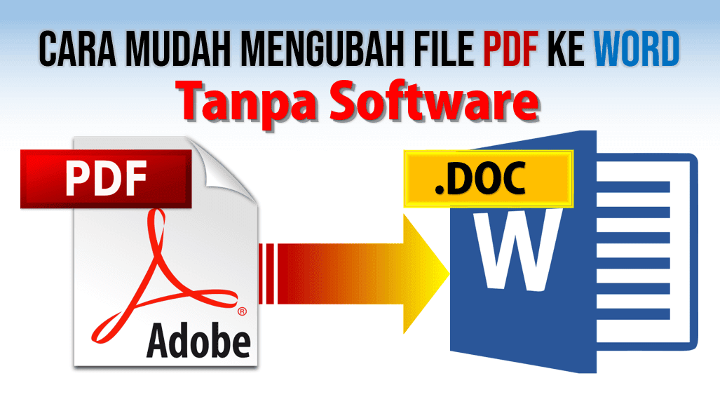 5 Cara Mengubah PDF ke Word 2007 Tanpa Software Ternyata Semudah Ini di 2026